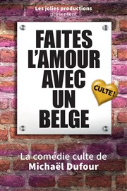 Faites l'amour avec un belge Le Pacbo Affiche