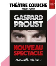 Gaspard Proust | Nouveau spectacle Thtre Coluche Affiche