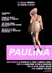Paulina Le Thtre Falguire Affiche