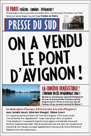 On a vendu le pont d'Avignon Auditorium de Nimes - Htel Atria Affiche