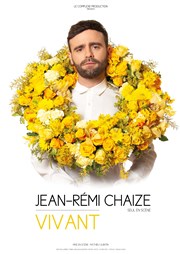 Jean-Rémi Chaize dans Vivant Thtre des Brunes Affiche