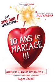 10 ans de mariage ! Thatre Jean-Marie Sevolker Affiche