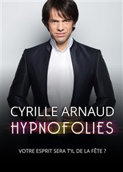 Cyrille Arnaud dans Hypnofolies Espace culturel de Ramatuelle Affiche