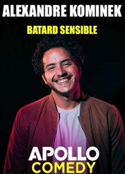 Alexandre Kominek dans Bâtard Sensible Apollo Comedy - salle Apollo 90 Affiche