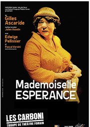 Mademoiselle Esperance : Les Carboni Thtre de la Cit Affiche