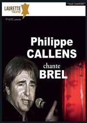 Philippe Callens chante Brel Laurette Thtre Avignon - Grande salle Affiche