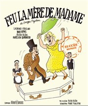 Feu la mère de madame Le Funambule Montmartre Affiche