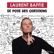 Laurent Baffie se pose des questions Le K Affiche