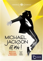 Michel Melcer dans Michael Jackson et moi La Divine Comdie - Salle 1 Affiche