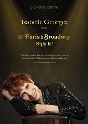 Isabelle Georges chante De Paris à Broadway Oh là la ! Cinma Publicis Affiche