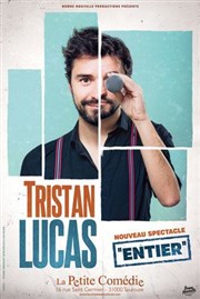 Tristan Lucas dans Entier La Comédie de Toulouse Affiche