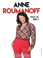 Anne Roumanoff dans Tout va bien Casino de Paris Affiche