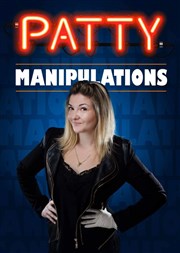 Patty dans Manipulation Graines de Star Comedy Club Affiche