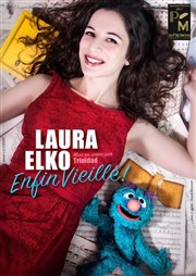 Laura Elko dans Enfin Vieille ! Thtre Daudet Affiche
