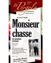 Monsieur Chasse Théâtre La Pergola Affiche