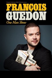 François Guédon dans L'affaire Guédon Théâtre 100 Noms - Hangar à Bananes Affiche