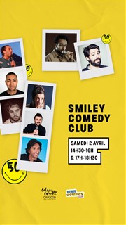 Le Smiley Comedy Club Galerie Lafayette - Cap 3000 Affiche
