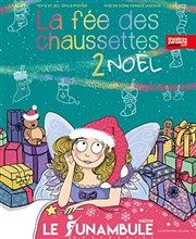 La fée des chaussettes 2... Noël Le Funambule Montmartre Affiche