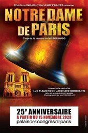 Notre Dame de Paris | 25ème anniversaire Palais des Congrs de Paris Affiche