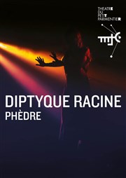 Diptyque Racine / Phèdre Thtre du Petit Parmentier Affiche