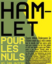 Hamlet (pour les nuls et les autres) Thtre en Miettes Affiche