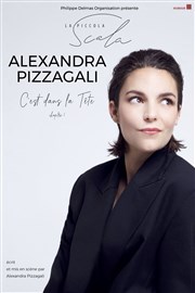 Alexandra Pizzagali dans C'est dans la Tête - Chapitre I La Piccola Scala Affiche