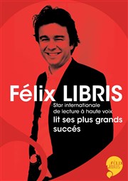 Félix Libris lit ses plus grands succès Centre de la voix Affiche