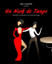 Un nerf de tango ABC Thtre Affiche