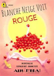 Blanche Neige voit rouge Alhambra - Petite Salle Affiche