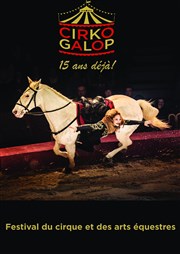 Cirko Galop : Festival du Cirque et des Arts Équestres Chapiteau Cheval Art Action Affiche