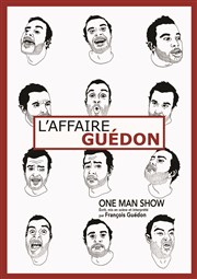 François Guédon dans l'affaire Guédon Cabaret Le Ptis Affiche