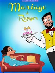 Mariage à Ranger Acte 2 L'Imprimerie Affiche