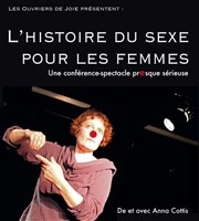 L'Histoire du Sexe pour les Femmes Théâtre de la Noue Affiche