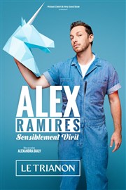 Alex Ramires dans Sensiblement viril Le Trianon Affiche