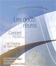 Les Chantres de Saint-Hilaire au Château Cheval-Blanc : Les Goûts réunis Chateau Cheval Blanc Affiche