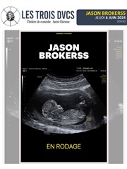 Jason Brokerss | En rodage Les trois Ducs Affiche