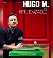 Hugo M est influençable L'Appart Café - Café Théâtre Affiche