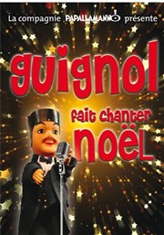 Guignol fait chanter Noël Théâtre la Maison de Guignol Affiche