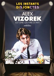 Alex Vizorek dans Alex Vizorek est une oeuvre d'art Le Cdre Affiche