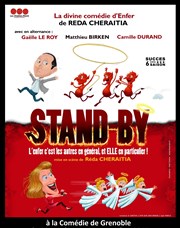 Stand By Comdie de Grenoble Affiche