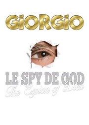 Giorgio dans Le Spy de God Le Bocal Affiche