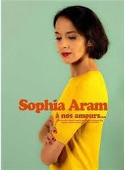Sophia Aram dans À nos amours Centre culturel communal Jacques Prvert Affiche