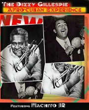 The Dizzy Gillespie Afro Cuban Experience Feat.Machito JR New Morning Affiche