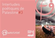 Interludes Poétiques de Palestine #3 Maison de la Posie - Passage Molire Affiche