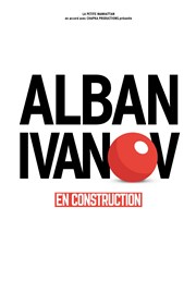 Alban Ivanov dans En construction Thtre de la Cit Affiche
