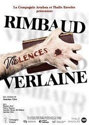 Rimbaud / Verlaine : Vioelences Thtre EpiScne Affiche