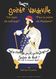 Soirée Vaudeville : Un bain de ménage + Feu la mère de Madame | Spéciale réveillon de Noël Théâtre Acte 2 Affiche