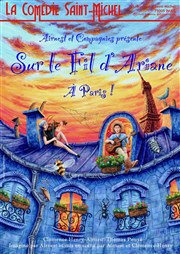 Sur le fil d'Ariane à Paris La Comdie Saint Michel - petite salle Affiche