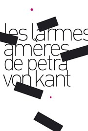 Les larmes amères de Petra Von Kant Athne - Thtre Louis Jouvet Affiche