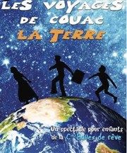 Les voyages de Couac | La terre La comdie de Nancy Affiche
